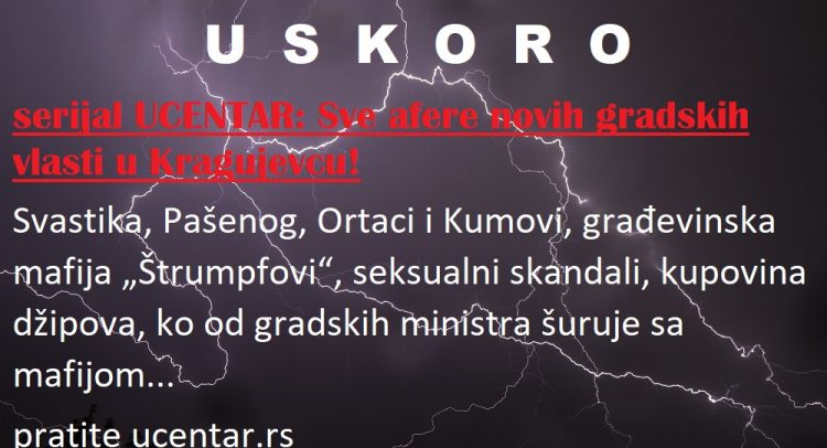 serijal UCENTAR: „Šest meseci posle- ko danas vlada četvrtim gradom u Srbiji!?“