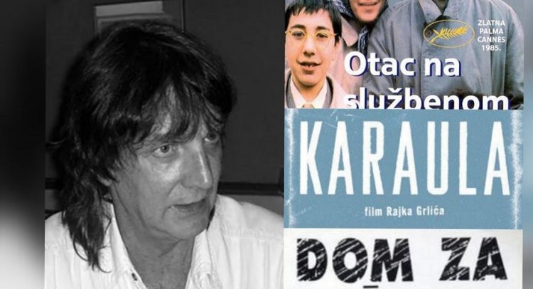 umro čuveni montažer „Oca na službenom putu“, „Doma za vešanje“, „Karaule“ i drugih..