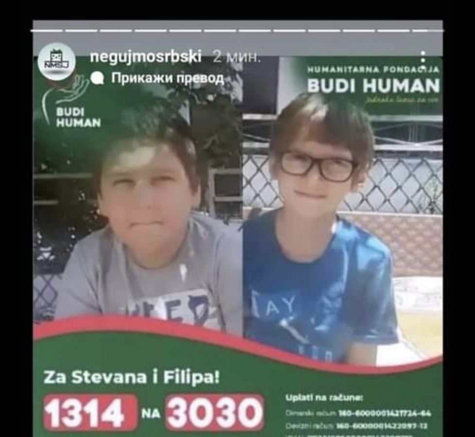 BUDIMO HUMANI: Pomozimo Stevanu i Filipu u životnoj borbi