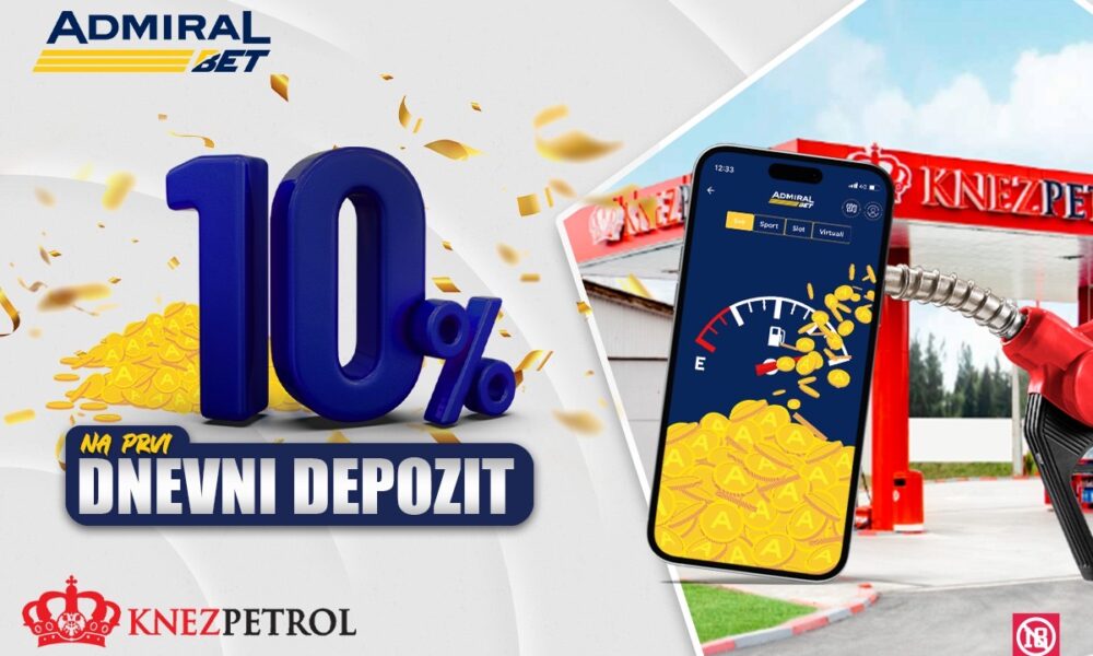 ADMIRALBET I KNEZ PETROL ČASTE – 10% BONUSA SVAKOG DANA