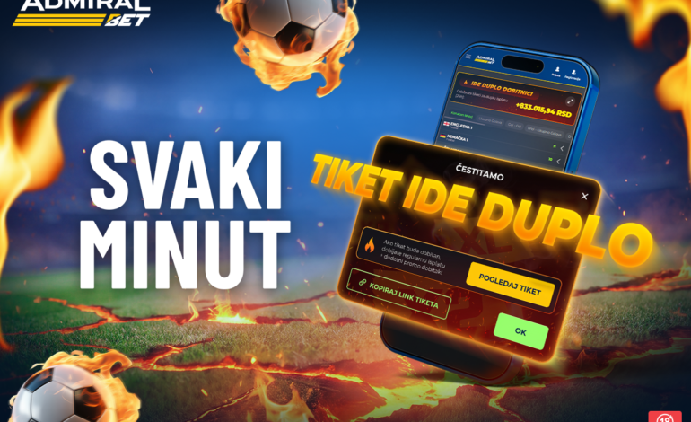 DUPLIRANI DOBICI SVAKOG MINUTA DO KRAJA VIKENDA – SAMO NA ADMIRALBETU! Od petka do nedelje svakog minuta se izvlači jedan tiket za dupli dobitak!